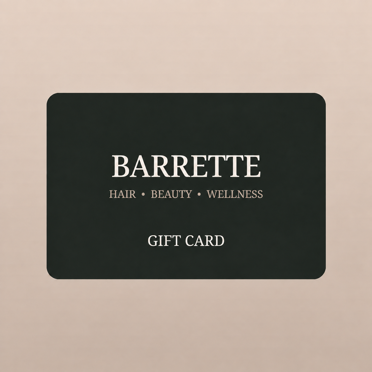 Barrette gift card for hair, beauty and wellness services